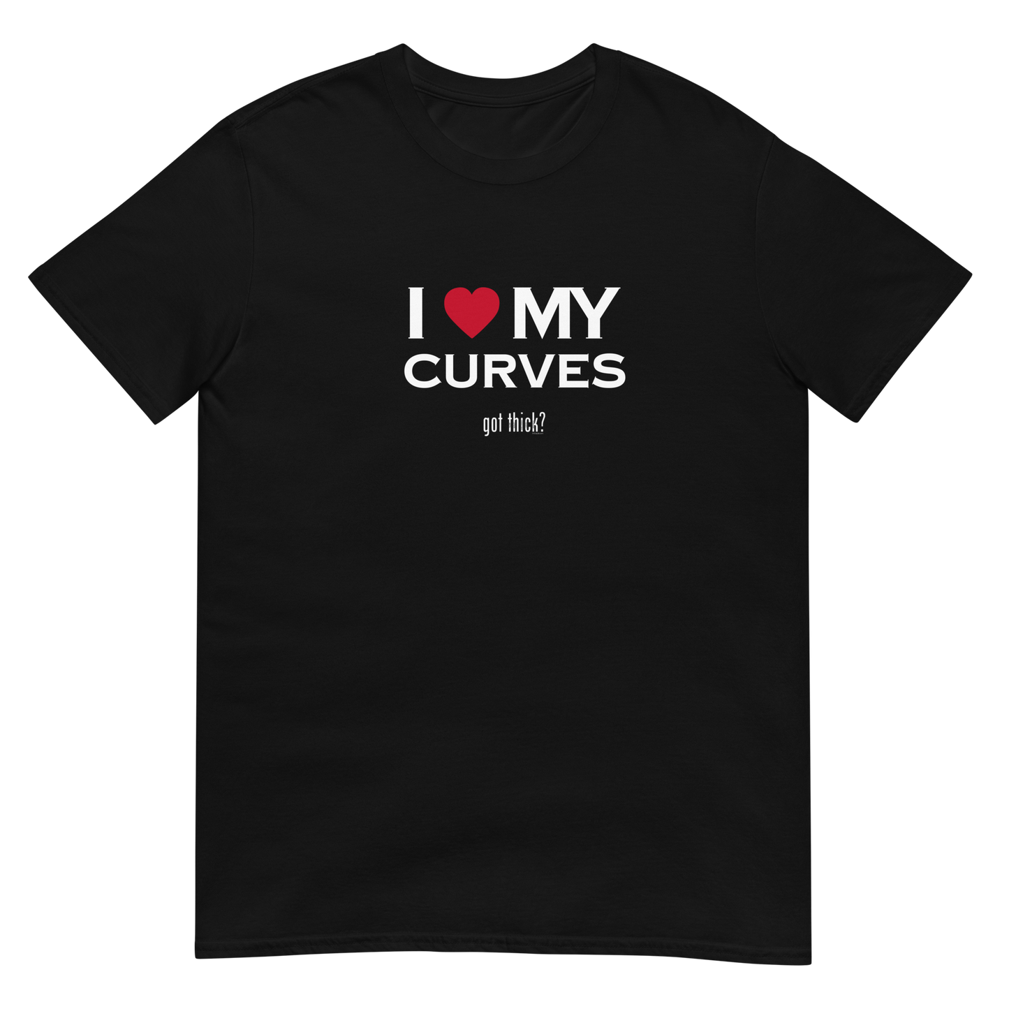 GT? I Love My Curves Tee (6 Colorways)