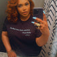 GT? Still Thick Respectfully Tee