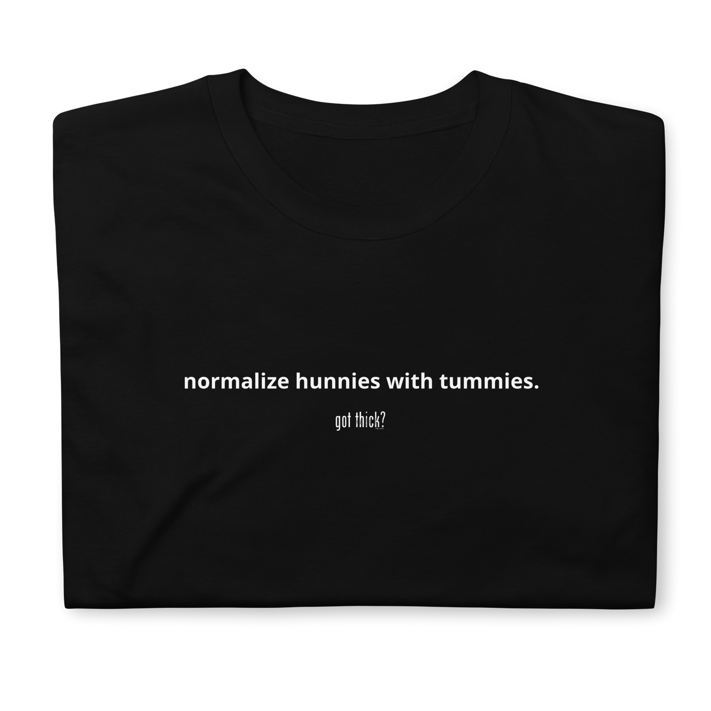 GT? Normalize Tummies Tee (SALE)