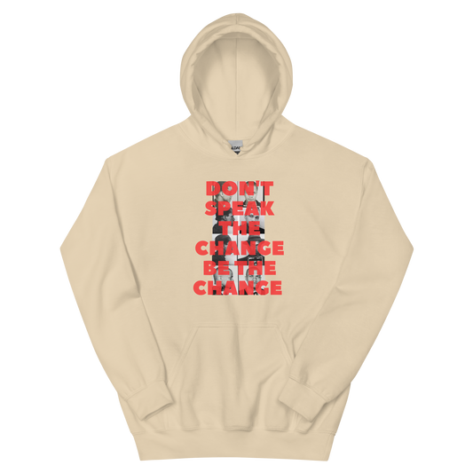 Be The Change Hoodie (Limited)