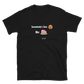 GT? Somebody's Son Tee