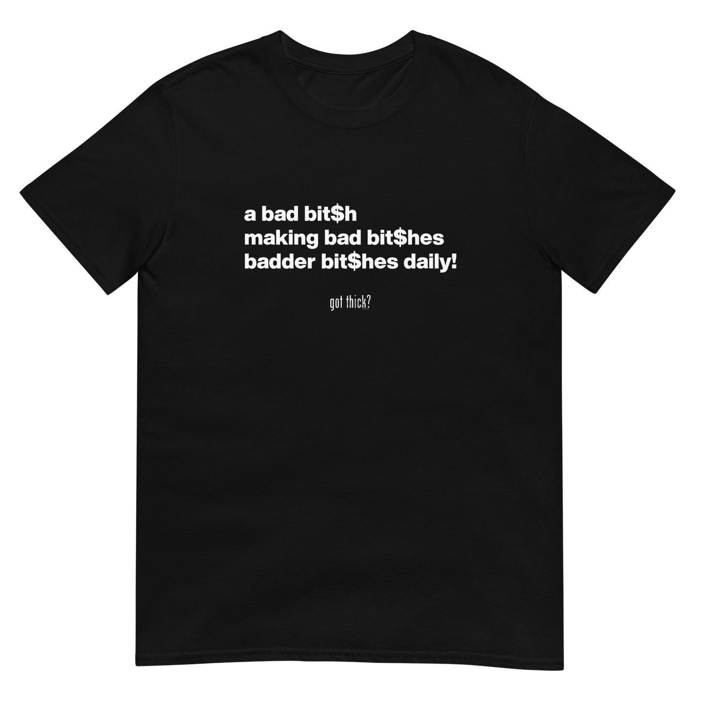 Bad Bit$h Tee
